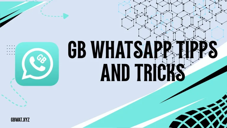 GB WhatsApp Tips And Tricks